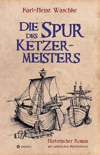 Cover image for Die Spur des Ketzermeisters