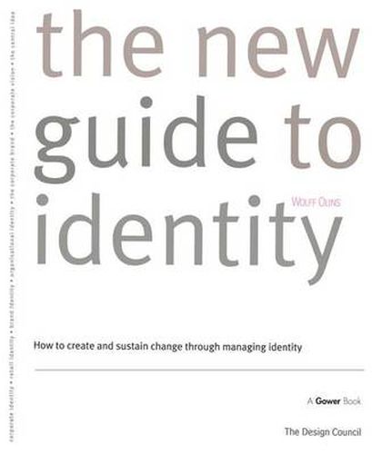 Cover image for The New Guide to Identity: How to Create and Sustain Change Through Managing Identity