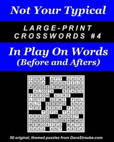 Cover image for Not Your Typical Large-Print Crosswords #4 - Before & After