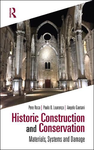 Cover image for Historic Construction and Conservation: Materials, Systems and Damage