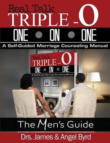 Cover image for Real Talk Triple O ONE on ONE: Real Talk Triple One on OneA Self-Guided Marriage Counseling Manual (The Man's Guide)