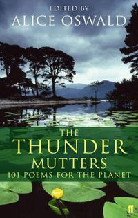 Cover image for The Thunder Mutters: 101 Poems for the Planet
