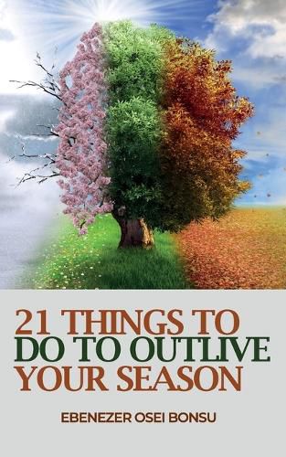 Cover image for 21 Things to do to Outlive Your Season