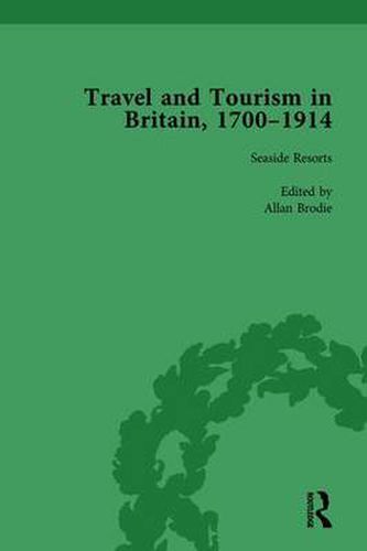 Cover image for Travel and Tourism in Britain, 1700-1914 Vol 4: Volume 4 Seaside Resorts