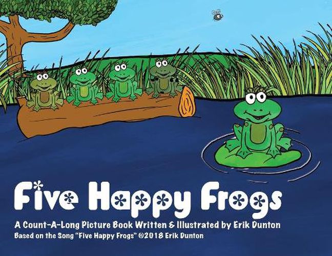 Cover image for Five Happy Frogs: A Count-A-Long Picture Book