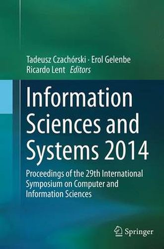 Cover image for Information Sciences and Systems 2014: Proceedings of the 29th International Symposium on Computer and Information Sciences