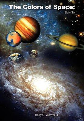 Cover image for The Colors of Space: Elgin Six