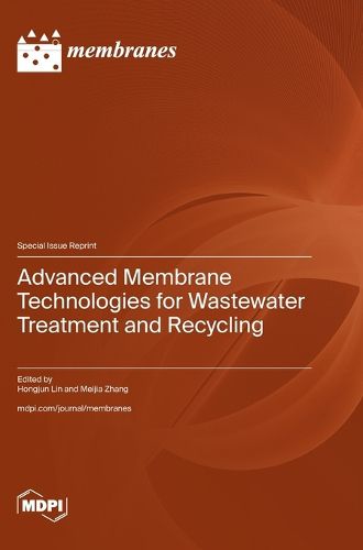 Cover image for Advanced Membrane Technologies for Wastewater Treatment and Recycling