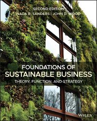 Cover image for Foundations of Sustainable Business - Theory, Func tion, and Strategy, 2nd Edition