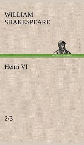 Cover image for Henri VI (2/3)