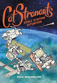 Cover image for CatStronauts: Space Station Situation