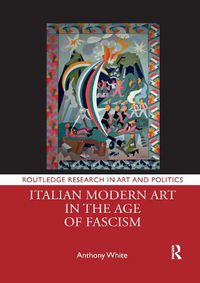 Cover image for Italian Modern Art in the Age of Fascism