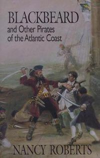 Cover image for Blackbeard and Other Pirates of the Atlantic Coast