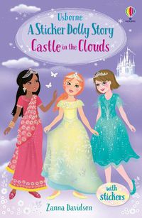Cover image for Castle in the Clouds: A Princess Dolls Story