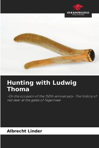 Cover image for Hunting with Ludwig Thoma