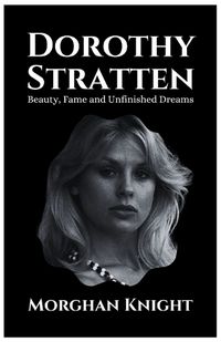 Cover image for Dorothy Stratten
