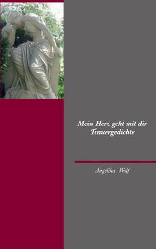 Cover image for Mein Herz geht mit dir: Trauergedichte