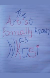 Cover image for The Artist Formally Known As Nkosi