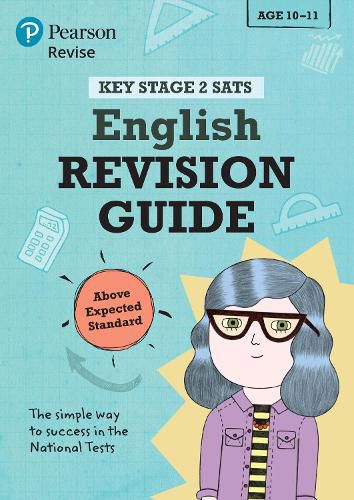 Pearson REVISE Key Stage 2 SATs English Revision Guide - Above Expected Standard: for home learning and the 2022 and 2023 exams