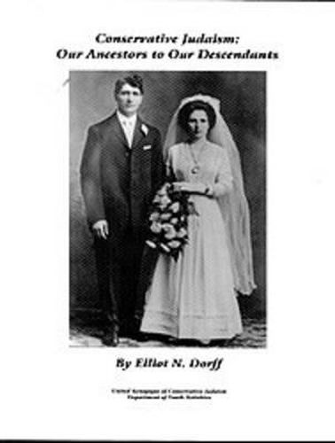 Cover image for Conservative Judaism: Our Ancestors to Our Descendants