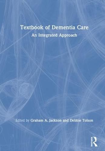 Cover image for Textbook of Dementia Care: An Integrated Approach