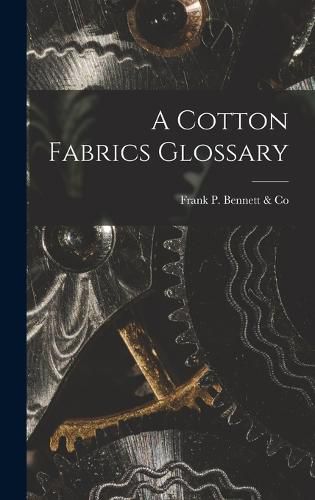 Cover image for A Cotton Fabrics Glossary