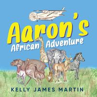 Cover image for Aaron's African Adventure
