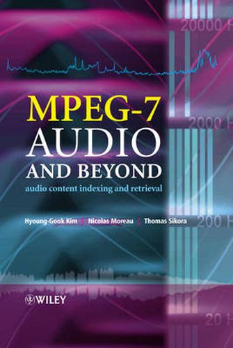 Cover image for MPEG-7 Audio and Beyond: Audio Content Indexing and Retrieval