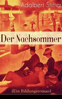 Cover image for Der Nachsommer (Ein Bildungsroman)