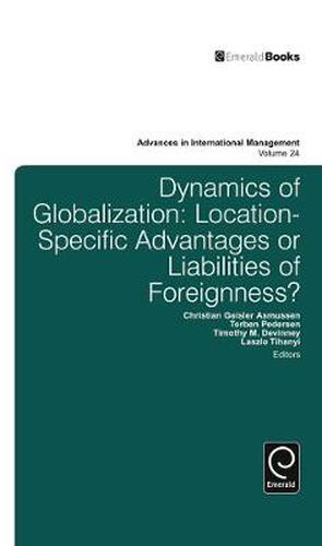 Cover image for Dynamics of Globalization: Location-Specific Advantages or Liabilities of Foreignness?