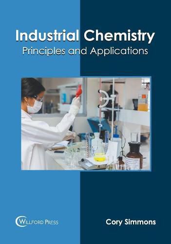 Cover image for Industrial Chemistry: Principles and Applications