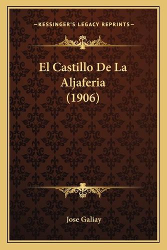 Cover image for El Castillo de La Aljaferia (1906)