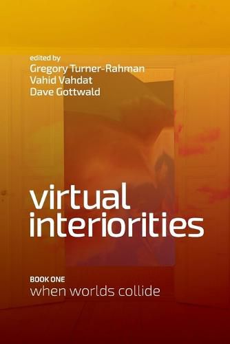 Virtual Interiorities