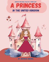 Cover image for A Princess in the United Kingdom