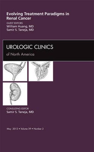 Cover image for Evolving Treatment Paradigms in Renal Cancer, An Issue of Urologic Clinics