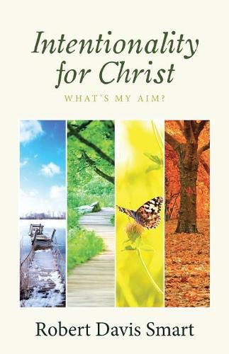 Cover image for Intentionality for Christ: What's My Aim?