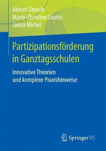 Cover image for Partizipationsfoerderung in Ganztagsschulen: Innovative Theorien und komplexe Praxishinweise