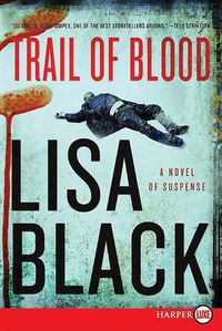 Cover image for Trail of Blood: A Novel of Suspense