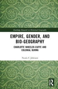 Cover image for Empire, Gender, and Bio-geography