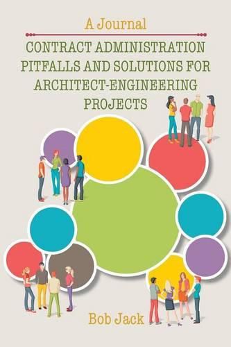 Cover image for Contract Administration Pitfalls and Solutions for Architect-Engineering Projects