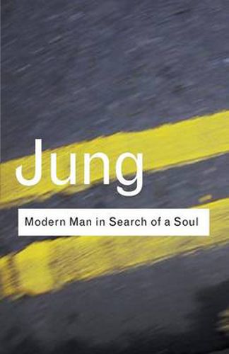 Modern Man in Search of a Soul: Modern Man in Search of a Soul