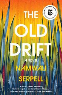 Cover image for The Old Drift: A Novel