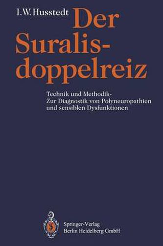Cover image for Der Suralisdoppelreiz: Technik Und Methodik -- Zur Diagnostik Von Polyneuropathien Und Sensiblen Dysfunktionen