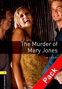 Cover image for Oxford Bookworms Library: Level 1:: The Murder of Mary Jones audio CD pack