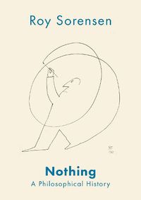 Cover image for Nothing: A Philosophical History