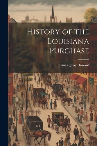 History of the Louisiana Purchase