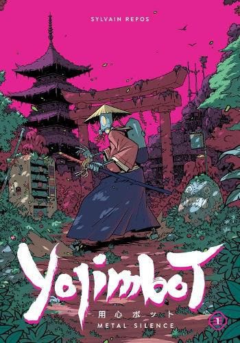 Cover image for Yojimbot Volume 1: Metal Silence