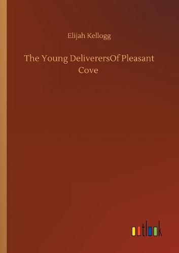 Cover image for The Young DeliverersOf Pleasant Cove