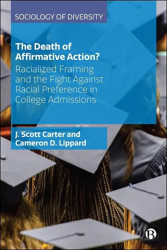 Cover image for The Death of Affirmative Action?: Racialized Framing and the Fight Against Racial Preference in College Admissions