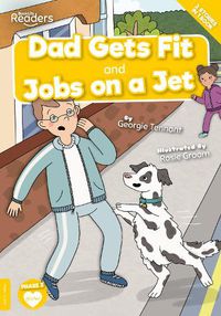 Cover image for Dad Gets Fit and Jobs on a Jet